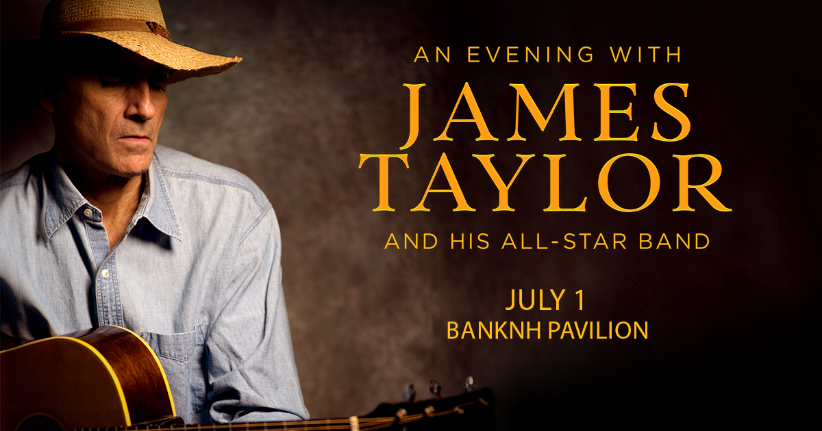 ENTER TO WIN: Tickets to See ‘An Evening With James Taylor And His All-Star Band’