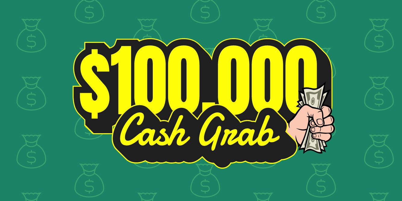 The $100,000 Cash Grab Returns! The More You Listen, The Closer You Get to $100K